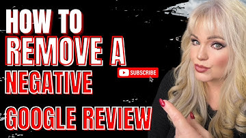 Remove Negative Google Reviews