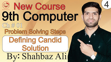 Defining Candid Solution | Problem Solving Steps | 9th computer Chapter 1 | @DigitalEducation101