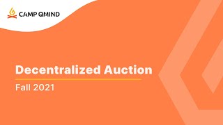 Decentralized Auction System (Ethereum Smart Contracts ) by QMIND - Queen's AI Hub 376 views 2 years ago 37 minutes