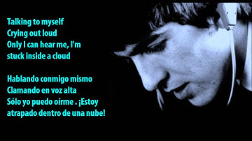 Stuck inside a cloud - Traducida