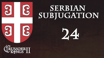 Crusader Kings 2 Serbian Subjugation 24