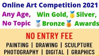 Online Drawing Competition 2021 Free Entry, Win Gold?, Silver?, Bronze? Awards, Art Competition Free