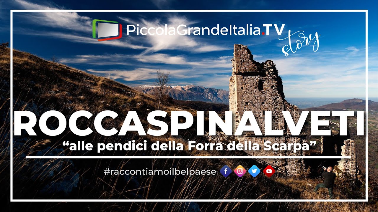 Roccaspinalveti - Piccola Grande Italia