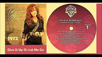Bonnie Raitt - Give It Up Or Let Me Go 'Vinyl' Bonnie Raitt - Give It Up Or Let Me Go 'Vinyl'