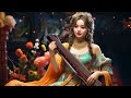 【古典音乐】超好聽的中國古典音樂 古箏、琵琶、竹笛、二胡 古箏音樂 放鬆心情 安靜音樂 冥想音樂 中國風純音樂的獨特韻味 | Beautiful Chinese Music