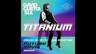 David Guetta feat. Sia - Titanium (David Guetta & MORTEN Future Rave Extended Remix) Resimi
