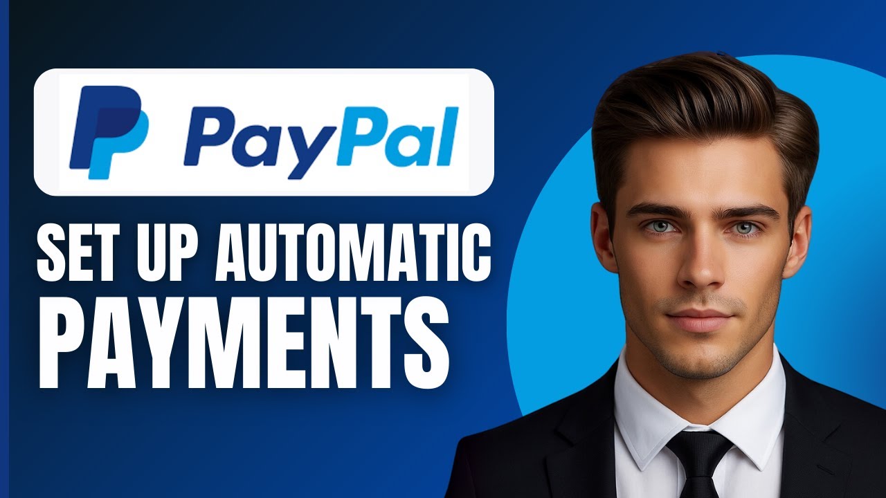 How To Set Up PayPal Automatic Payments (2026)