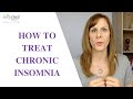 How to treat chronic insomnia naturally without medication