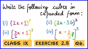 How to write the Cubes In Expanded Form | Class - 9th, Ex - 2.5, Q6 (POLYNOMIALS) Maths NCERT CBSE