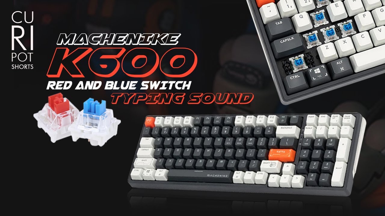 Machenike K600 | Machenike Red and Blue Switches Typing Sounds 