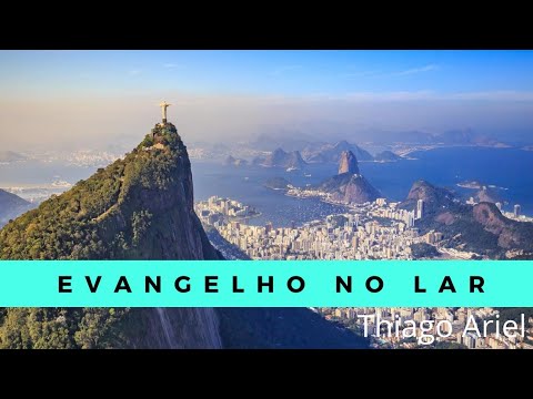 Evangelho no Lar - Thiago Ariel