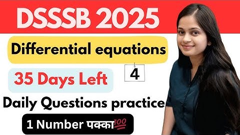 DSSSB TGT MATHS DIFFERENTIAL EQUATIONS| DSSSB TGT MATHS PREPARATION @gmt0 