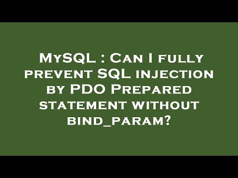 MySQL : Can I fully prevent SQL injection by PDO Prepared statement without bind_param?