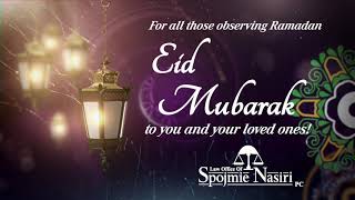 Eid Mubarak 2020 Greeting from the Law Offices of Spojmie Nasiri, PC