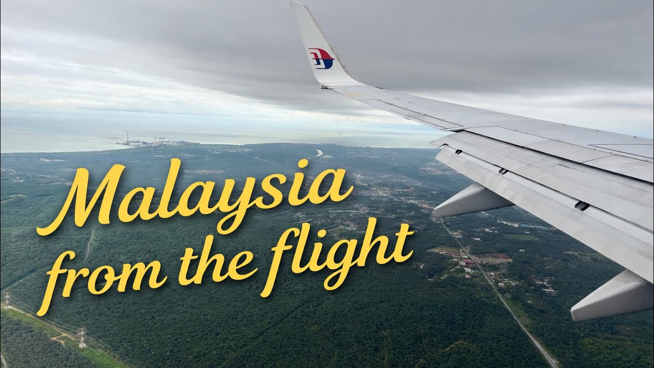 Malaysia - From the Flight