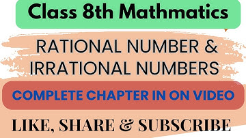 8th class Maths One Video | Chapter 1: Rational & Irrational Numbers | MH Board | complete chapters