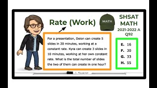 SHSAT Math - Sample Test 2021-2022 A - Question 92 / Rate (Work)