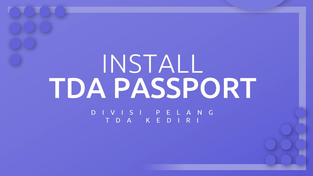Beginilah memasang TDA Passport di Android 
