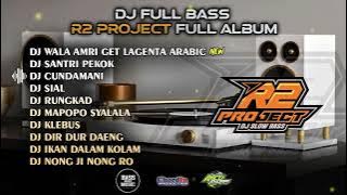 DJ FULL ALBUM - WALA AMRI GET LAGENTA ARABIC🔥R2 PROJECT FULL ALBUM🔥CLEAN AUDIO 🔥GLERRRR