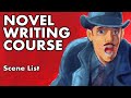 Novel Writing Course - Lesson 11 - Scene List