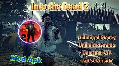 into the dead 2 mod apk v1.81.2 || unlimited coin & unlimited cash || latest version updated 
