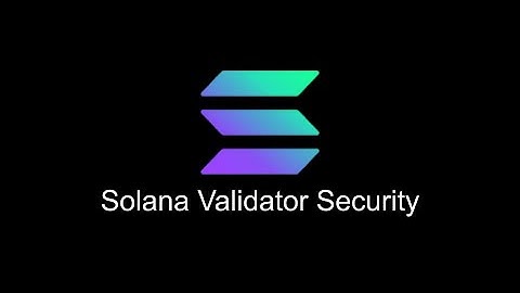 Spotlight: Solana Validator Security