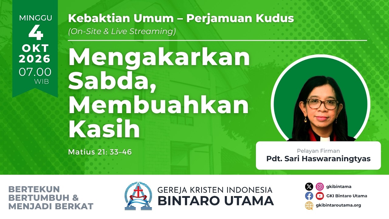 Kebaktian Umum – Perjamuan Kudus, 4 Oktober 2026, pukul 07.00 WIB