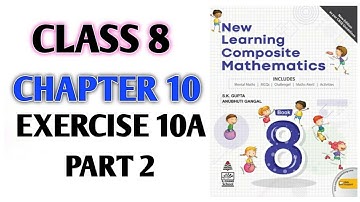 Class-8th Ch-10th "Ex-10A" Quadrilaterals (NEW LEARNING COMPOSITE MATHEMATICS)
