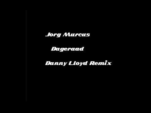 Jorg Murcus - Dageraad ( Danny Lloyd Remix )
