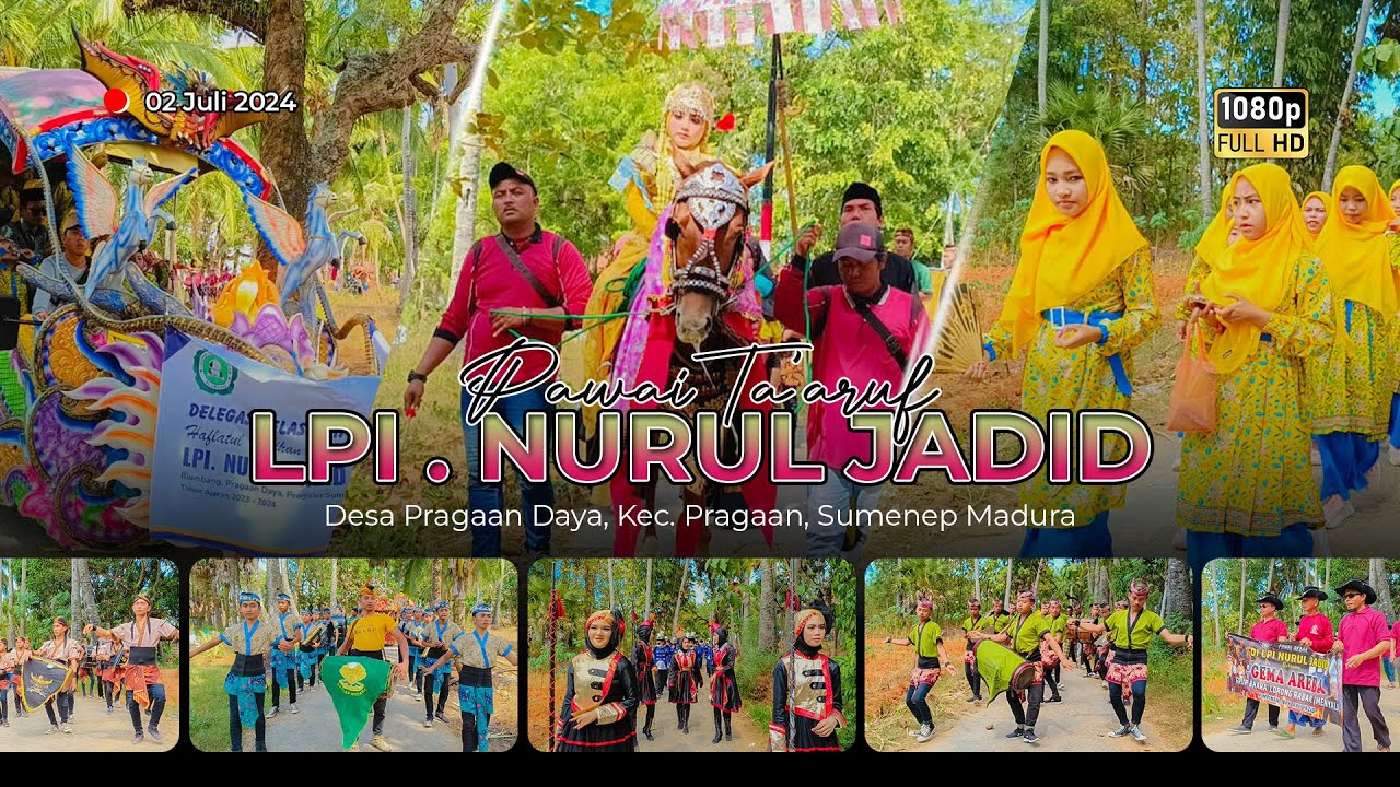 Pawai Ta'aruf LPI. NURUL JADID Pragaan Daya 2024