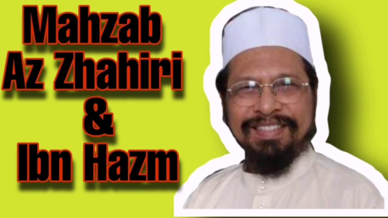 Maulana Asri - Mahzab Az Zahiri & Ibn Hazm