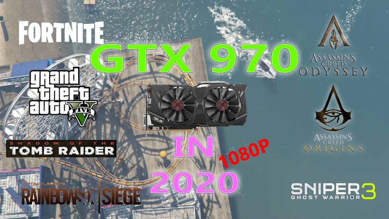 GTX 970 Test In Games 2020 1080P Budget Gaming Rig YouTube