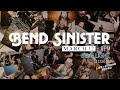 Bend Sinister LIVE-streaming with Blue Light Sessions