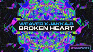 Weaver x Jakka-B - Broken Heart [OneSeventy] - YouTube
