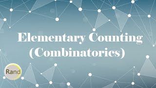 Elementary Counting (Combinatorics)