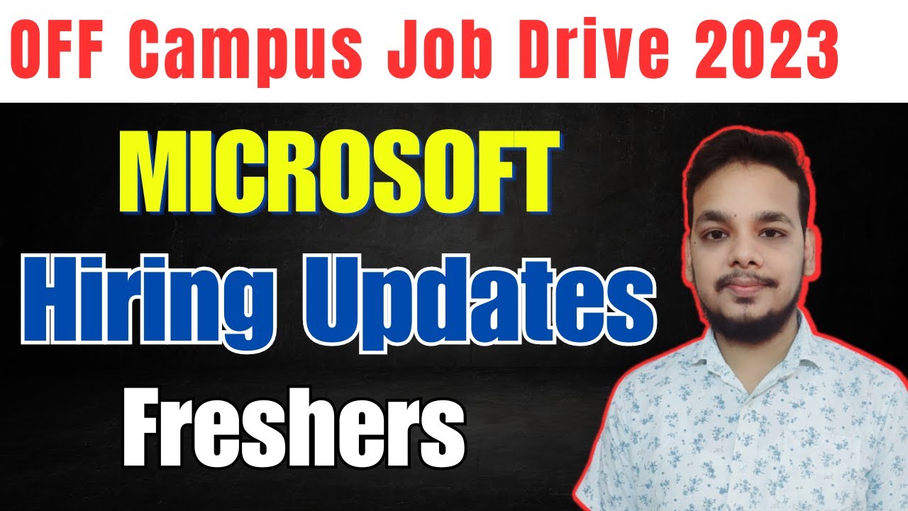 Microsoft Hiring 2023 Batch OFF Campus Drive 20242020 Batch