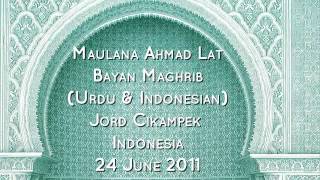 Maulana Syamim - Bayan Maghrib, Jord Cikampek, Indonesia 24 June 2011 (Urdu \u0026 Indonesian)