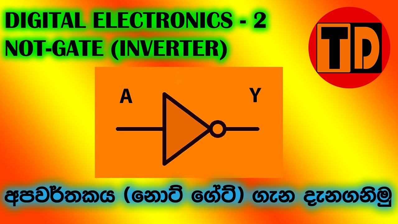 Digital Electronics lesson-2 (NOT-GATE)Sinhala
