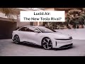 Lucid Air: The New Tesla Rival?