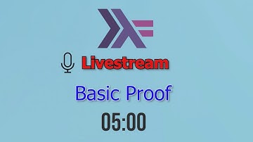 Dive Into Haskell Through Livestream - Day 3: Basic Proof Utilizing Refinement Types