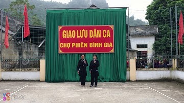 VCBG - Hát sli Bình Gia - Giao lưu Dân Ca chợ phiên Bình Gia