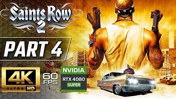 SAINTS ROW 2 Gameplay Walkthrough Part 4 [4K 60FPS RTX 4080] - No Commentary