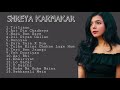 Best songs of shreya karmakar  kumpulan lagu india  indian songs  shreya karmakar