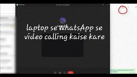 Laptop or Desktop Whatsapp se Video Calling kaise kare.
