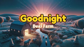 Goodnight, dear farm  Soothing Bedtime Story for Toddlers & Babies