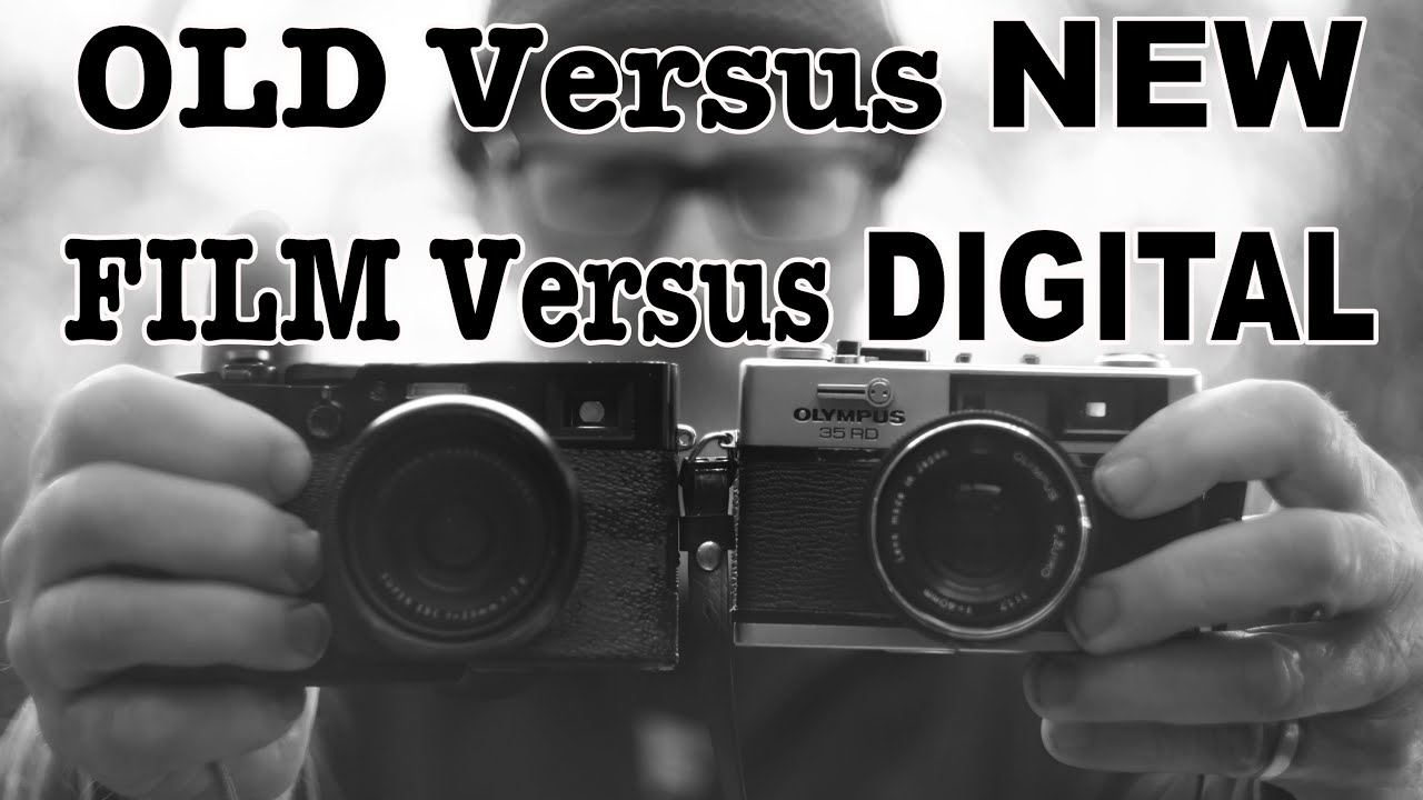 Old Versus New. Film Versus Digital YouTube
