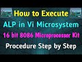 How to execute 16 bit ALP in Vi Microsystems 16 bit Microprocessor Kit | 8086 | MPMC Programs | MPMC