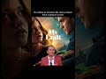 Seeing this movie was MY FAULT 🙂#fyp #fypシ゚viral #meme #myfault