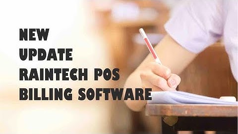 New Updates Raintech Hyper Edition Billing software for Retail Shop call Billing Software