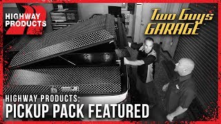 Highway Products | Pickup Pack - Featured on Two Guys Garage